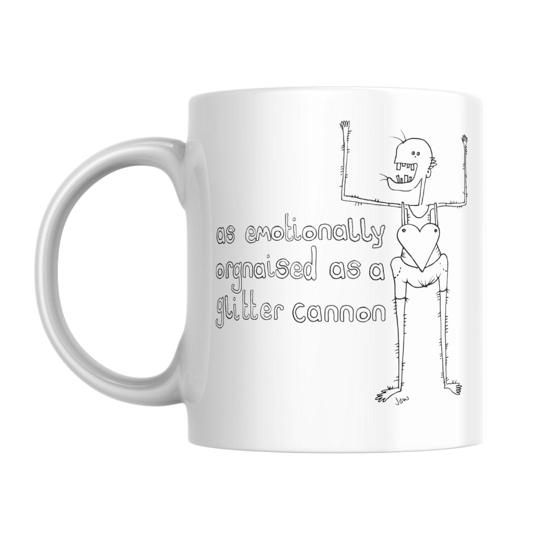 As Emotionally Organised As A Glitter Cannon