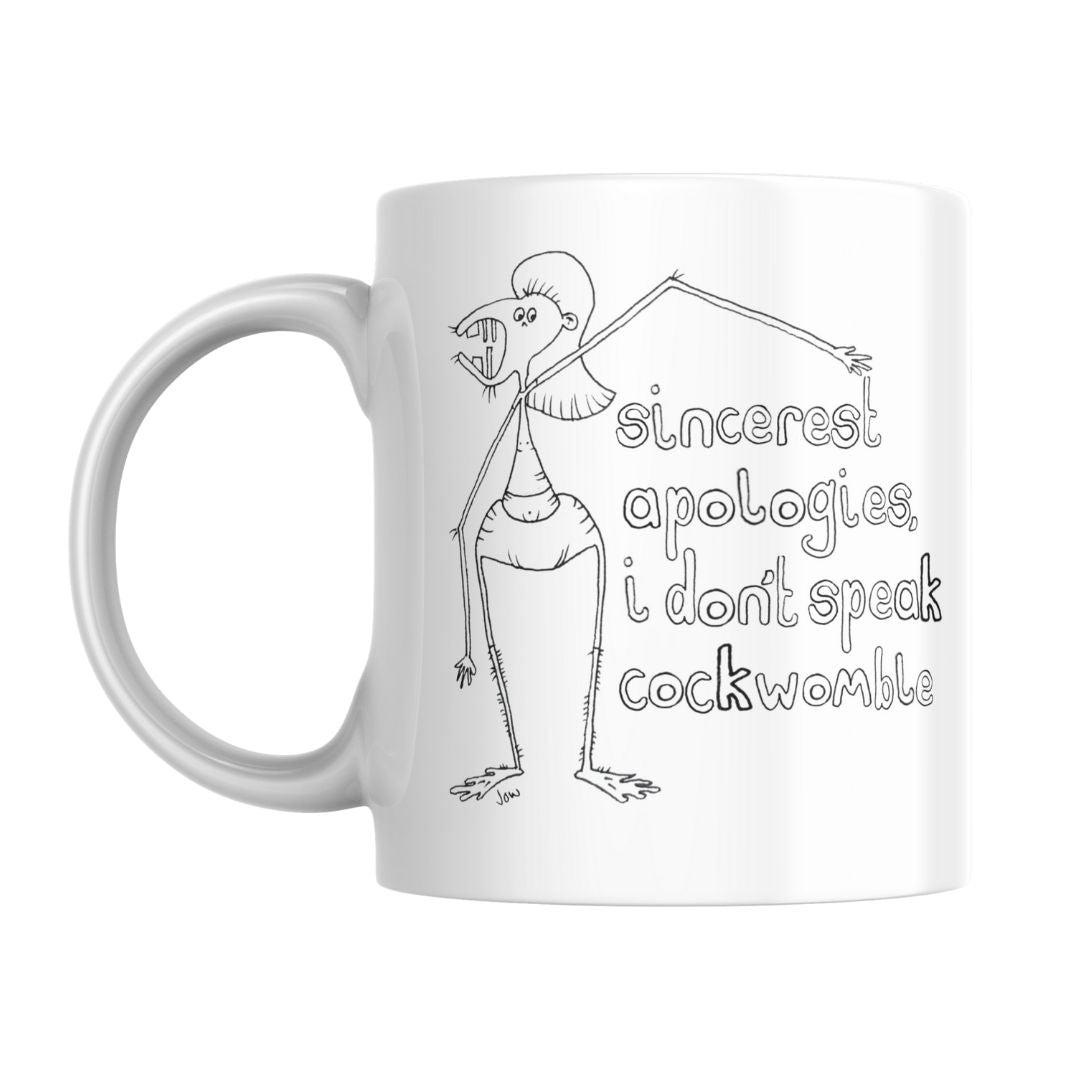 Sincerest Apologies, I Don’t Speak Cockwomble