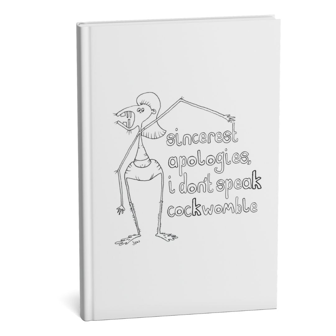 Sincerest Apologies, I Don’t Speak Cockwomble