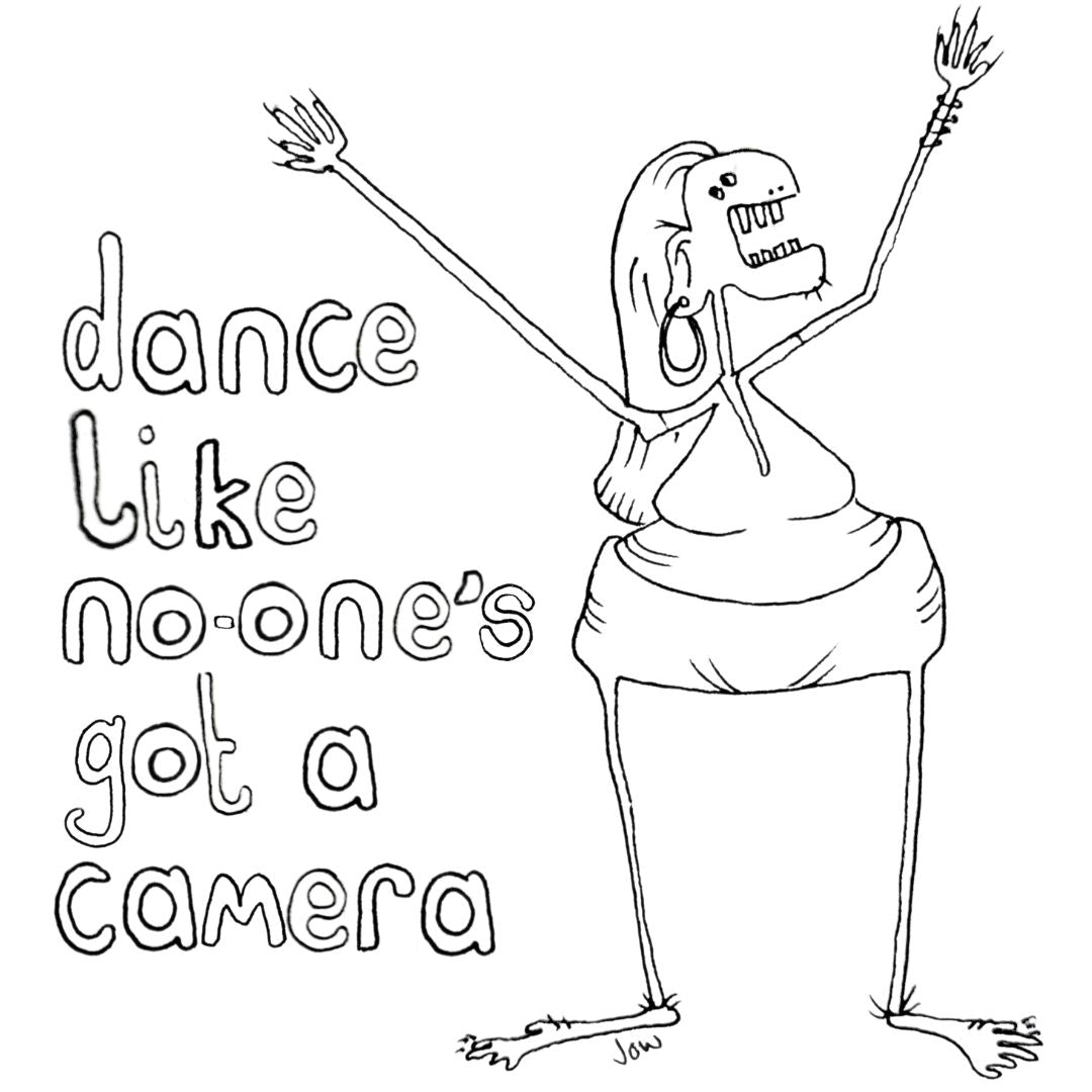 Dance Like No-one’s Got A Camera