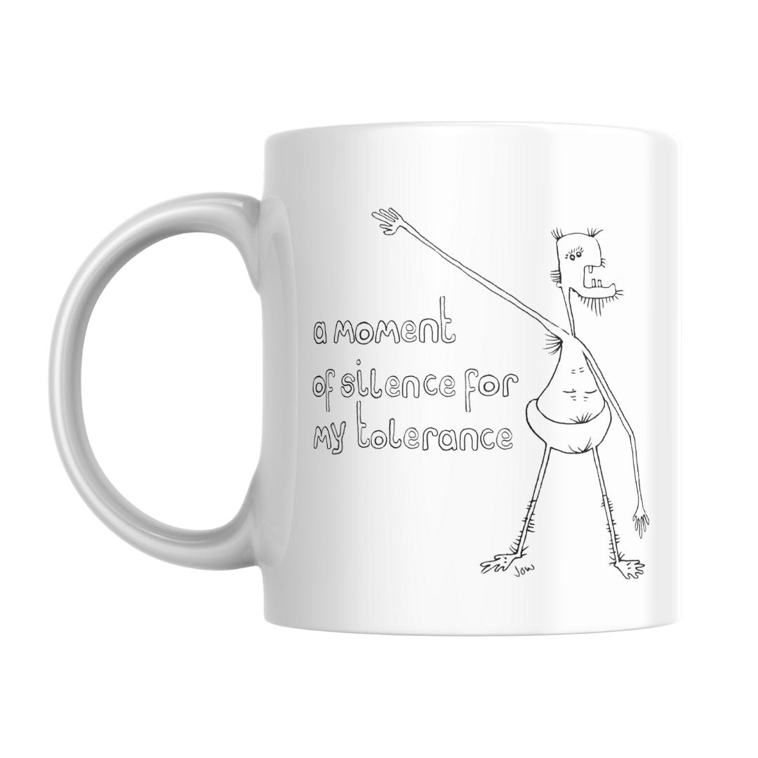 A Moment Of Silence For My Tolerance